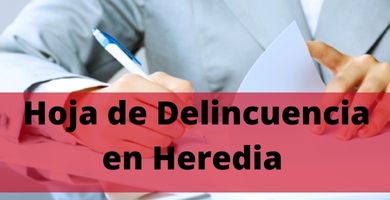 solicitar hoja de delincuencia heredia